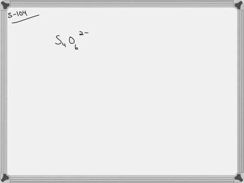 what-is-the-oxidation-number-of-sulfur-in-the-tetrathionate-ion-mathrms_4-mathrmo_62-