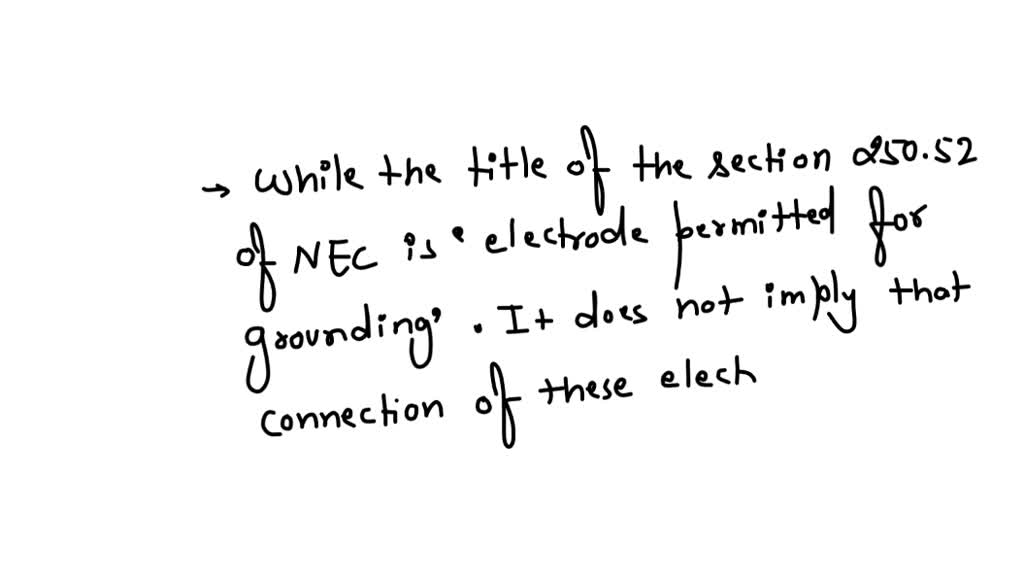 SOLVED:The grounding and bonding connections to grounding electrodes ...