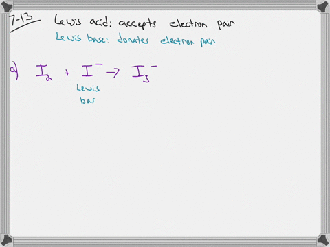 identify-the-lewis-acid-and-lewis-base-in-the-following-reactions-section-78-a-quad-i_2i-rightarrow-