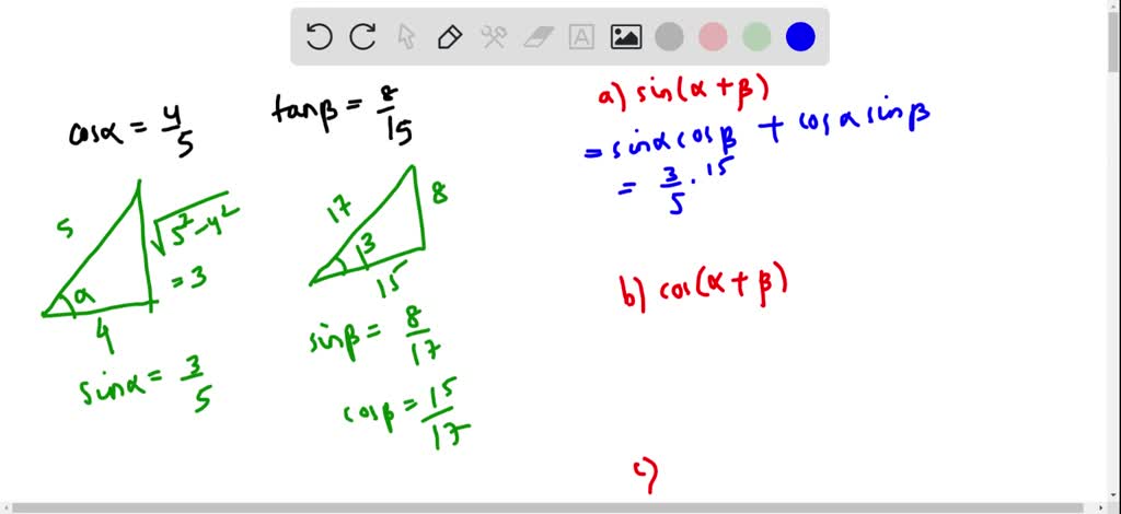 If αand βare acute angles such that cosα=(4)/(5) and tanβ=(8)/(15 ...