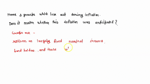 name-three-groups-which-lose-out-during-inflation-does-it-matter-whether-this-inflation-was-anticipa