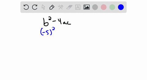 for-each-problem-evaluate-b_2-4-a-c-given-the-following-values-a3-b-5-c0