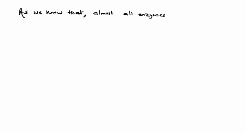 almost-all-enzymes-are-a-proteins-b-nucleic-acid-c-carbohydrates-d-vitamins