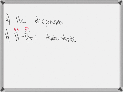 identify-the-major-intermolecular-forces-between-each-of-the-following-atoms-or-molecules-106-a-he-b