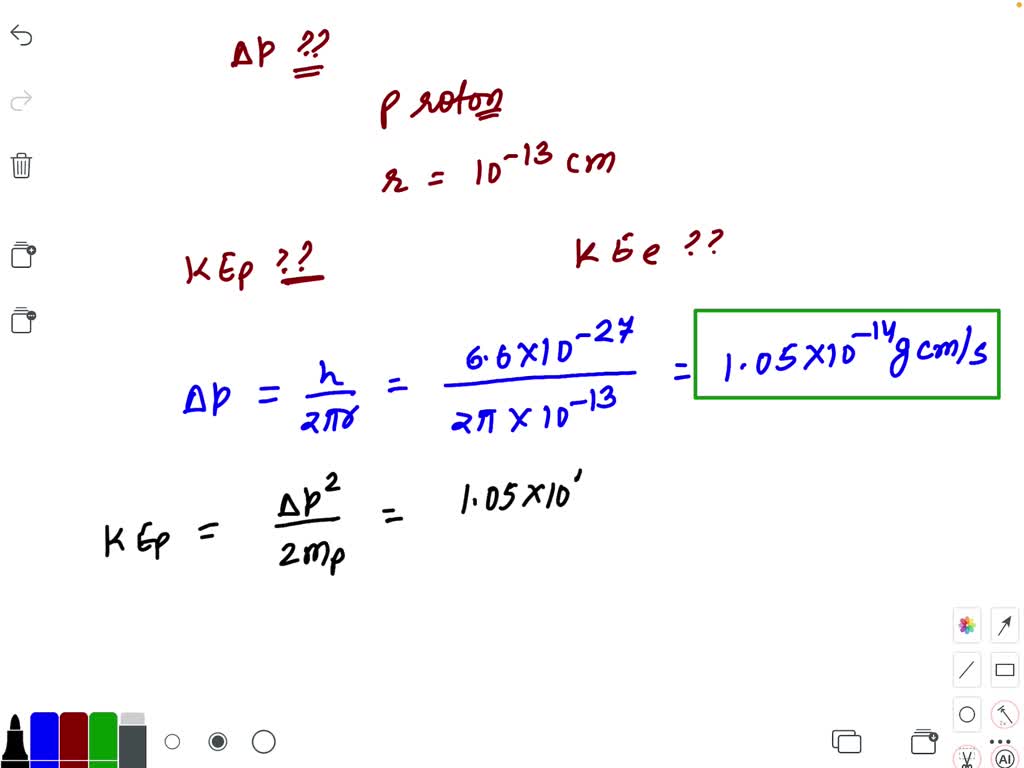 SOLVED:Calculate The Uncertainty In The Momentum Of A Proton Which Is ...