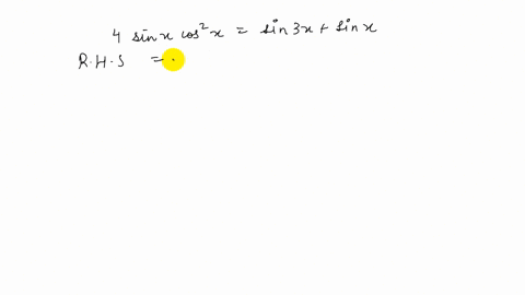 verify-the-given-identities-4-sin-x-cos-2-xsin-3-xsin-x