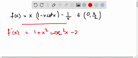 the-function-fxx1-x-cot-x-frac1x-in-left0-fracpi2right-has-a-only-one-minimum-b-only-one-maximum-c-n