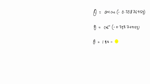 use-a-calculator-to-approximate-each-value-in-decimal-degrees-thetaarccos-039876459-2