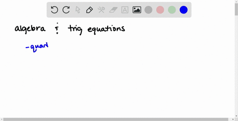 explain-in-your-own-words-how-knowledge-of-algebra-is-important-when-solving-trigonometric-equations