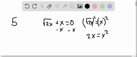 solve-the-equation-sqrt2-xx0-by-doing-the-following-steps-a-isolate-the-radical-_____-b-square-bot-2