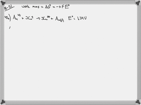 calculate-the-maximum-amount-of-work-that-can-be-obtained-from-the-galvanic-cells-at-standard-condit