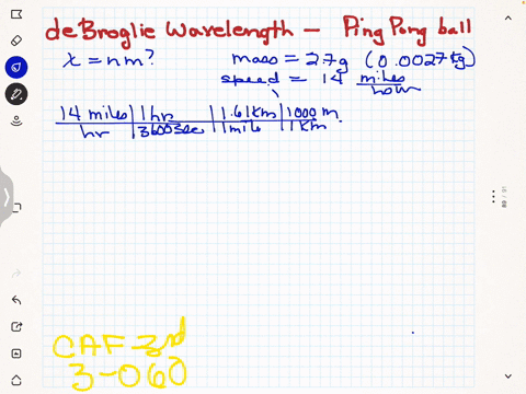 what-is-the-de-broglie-wavelength-in-nanometers-associated-with-a-27-g-ping-pong-ball-traveling-at-1