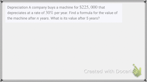 depreciation-a-company-buys-a-machine-for-225000-that-depreciates-at-a-rate-of-30-per-year-find-a-fo