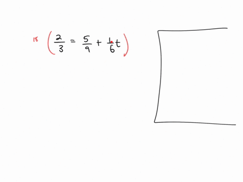 solve-the-equations-by-first-clearing-fractions-frac23frac59frac16-t