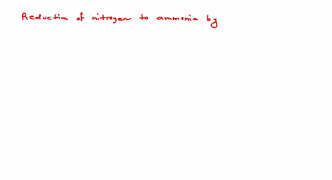 reduction-of-nitrogen-to-ammonia-by-living-organism-is-called-a-nitrification-b-denitrification-c-bi