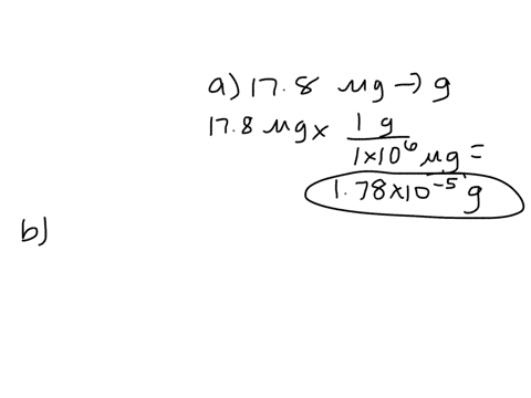 perform-the-following-conversions-a-178-mu-mathrmg-to-grams-b-722-times-102-mathrmkg-to-grams-c-0001