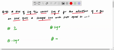 a-plot-of-log-mathrmx-mathrmm-versus-log-mathrmp-for-the-adsorption-of-a-gas-on-a-solid-gives-a-stra