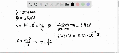 a-light-of-wavelength-300-nm-is-incident-on-a-metal-that-has-a-work-function-of-14-ev-what-is-the-ma