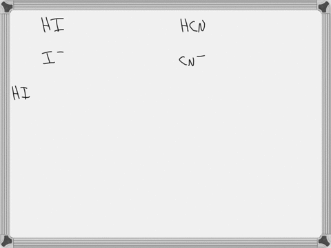 for-each-of-the-following-142143-1-hi-2-hcn-a-write-the-formula-for-the-conjugate-base-b-write-the-k