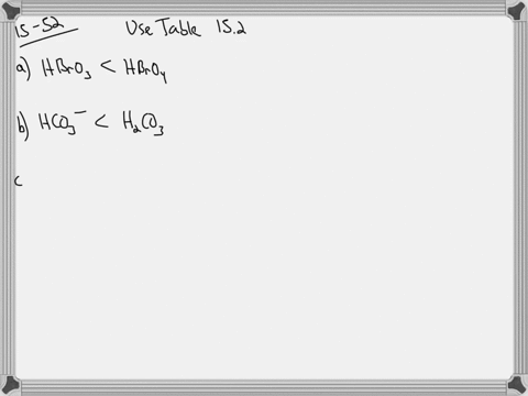 order-each-of-the-following-pairs-by-acid-strength-giving-the-weaker-acid-first-explain-your-answe-2