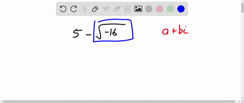 write-each-expression-in-the-form-ab-i-5-sqrt-16