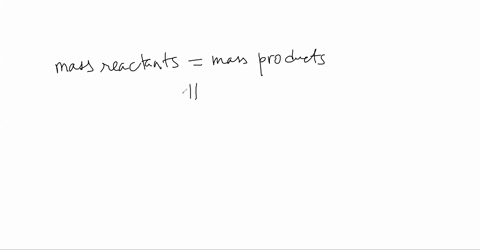 compare-the-mass-of-the-reactants-and-the-mass-of-the-products-in-a-chemical-reaction-and-explain-ho