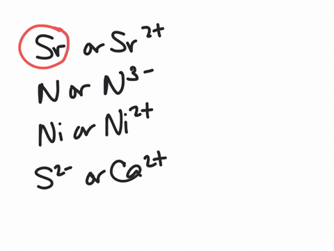 which-is-the-larger-species-in-each-pair-text-a-sr-or-mathrmsr2-quad-text-b-n-text-or-n-3-quad-text-