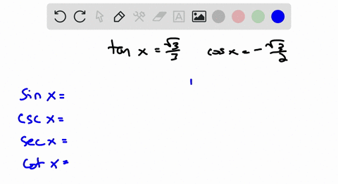 use-the-given-values-to-evaluate-if-possible-all-six-trigonometric-functions-tan-xfracsqrt33-quad--2