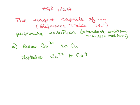 use-the-table-of-standard-reduction-potentials-table-171-to-pick-a-reagent-that-is-capable-of-each-2