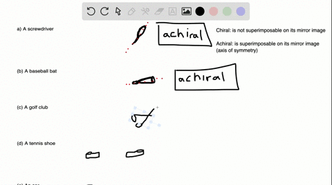 classify-each-of-the-following-objects-as-to-whether-it-is-chiral-or-achiral-a-a-screwdriver-d-a-ten
