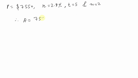 use-the-compound-interest-formula-round-to-the-nearest-cent-suppose-that-7550-is-invested-at-28-comp