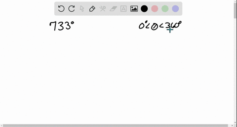find-an-angle-between-0circ-and-360circ-that-is-coterminal-with-the-given-angle-733circ