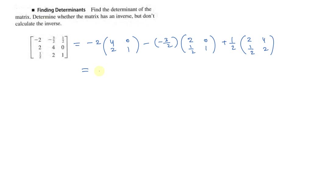 ⏩SOLVED:Find the determinant of the matrix. Determine whether the ...