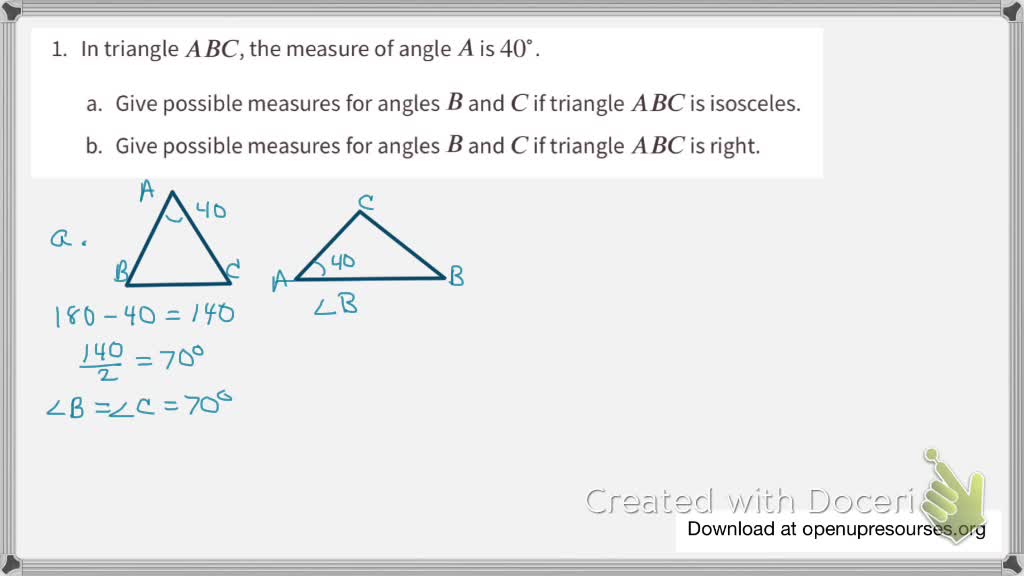 SOLVED In triangle A B C the measure of angle A is 40 . a