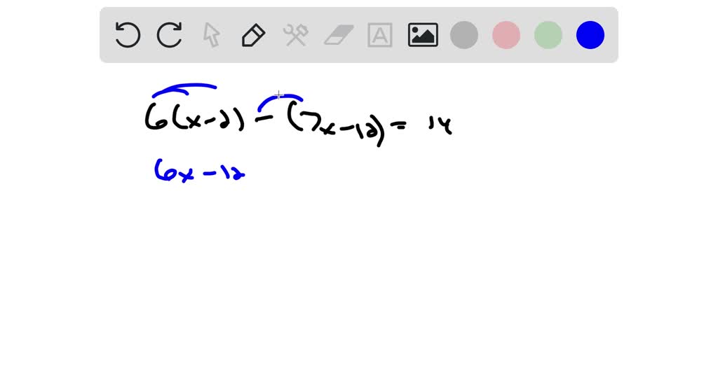 SOLVED:Solve. 6(x-2)-(7 x-12)=14