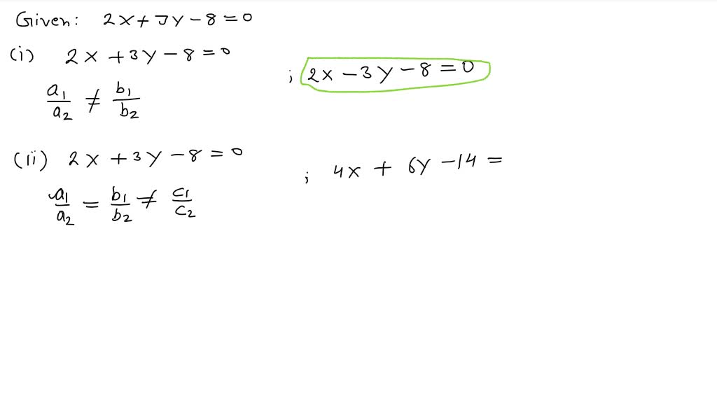 SOLVED:Given the linear equation 2 x+3 y-8=0, write another linear ...