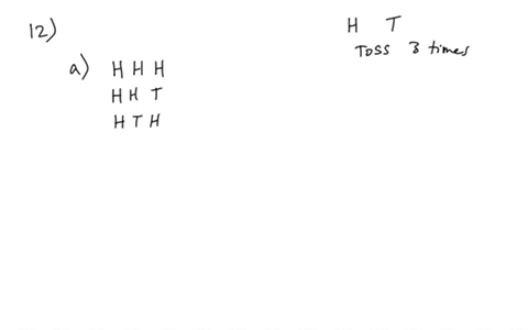 consider-the-experiment-of-tossing-a-fair-coin-three-times-for-each-coin-the-possible-outcomes-are-h