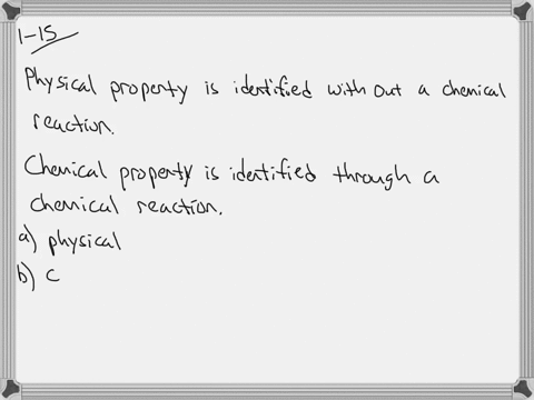 in-each-case-decide-if-the-underlined-property-is-a-physical-or-chemical-property-a-the-color-of-e-5