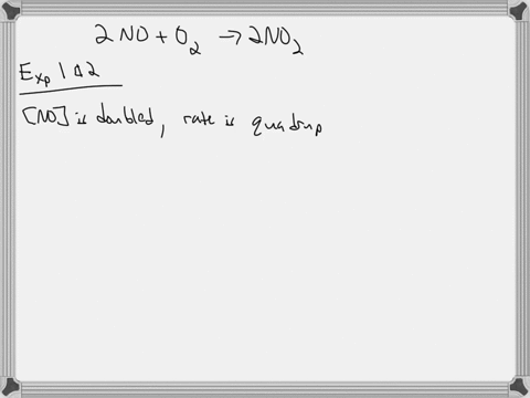 use-the-given-kinetics-data-to-write-the-rate-law-for-the-reaction-2-mathrmnomathrmo_2-rightarrow-2