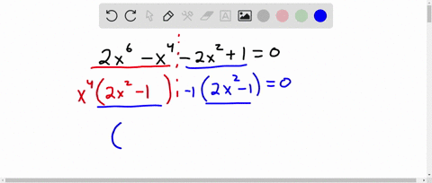 find-all-possible-real-solutions-of-each-equation-2-x6-x4-2-x210