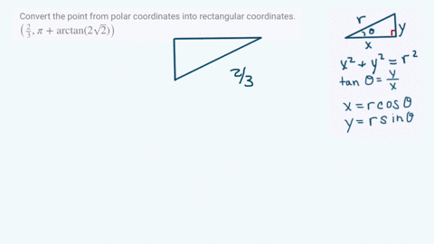 convert-the-point-from-polar-coordinates-into-rectangular-coordinates-leftfrac23-piarctan-2-sqrt2rig