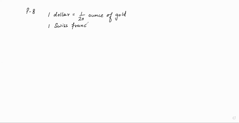 what-is-the-exchange-rate-between-dollars-and-swiss-francs-if-one-dollar-is-convertible-into-1-40-ou