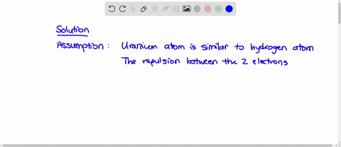 a-uranium-atom-with-z92-has-92-protons-in-its-nucleus-it-has-two-electrons-in-an-n1-orbit-estimate-2