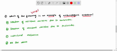 which-of-the-following-is-an-example-of-anthropogenic-evolution-a-selection-of-resistant-varieties-d