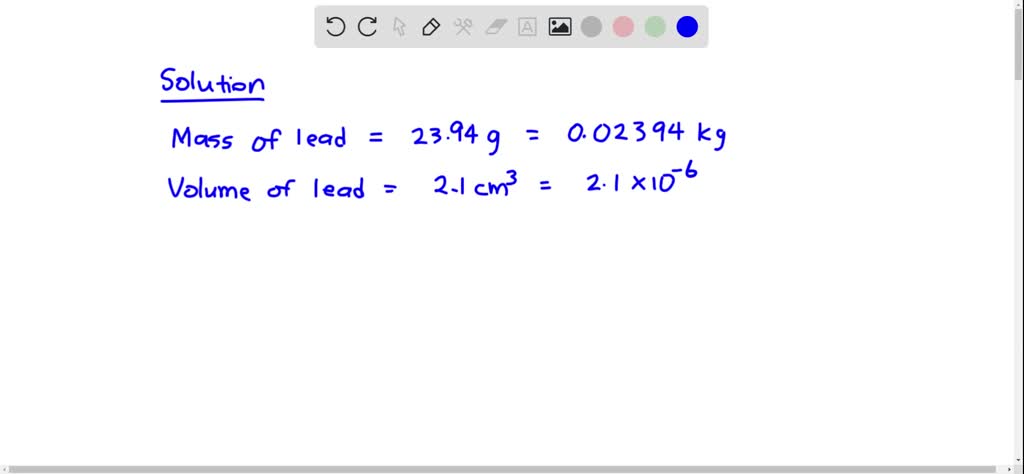 solved-a-solid-piece-of-lead-has-a-mass-of-23-94-g-and-a-volume-of-2-10