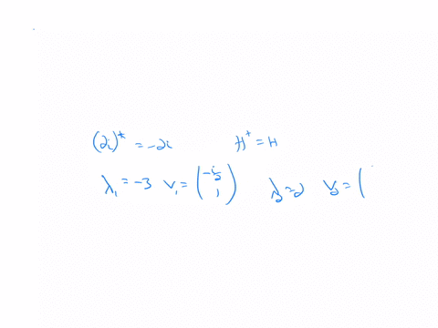 verify-that-each-of-the-following-matrices-is-hermitian-find-its-eigenvalues-and-eigenvectors-writ-3