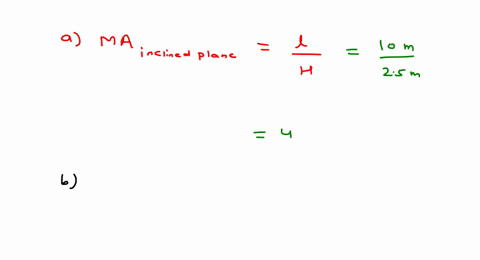 an-inclined-plane-is-100-mathrmm-long-and-250-mathrmm-high-a-find-its-mechanical-advantage-b-a-resis