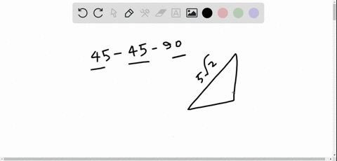 find-the-remaining-sides-of-a-45circ-45circ-90circ-triangle-if-the-longest-side-is-5-sqrt2
