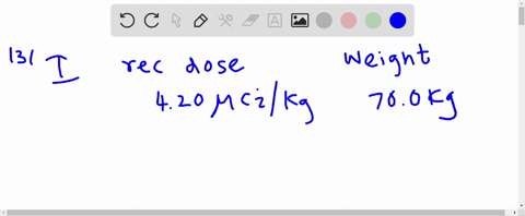 a-the-recommended-dosage-of-iodine-131-is-420-mu-mathrmci-mathrmkg-of-body-mass-how-many-microcuries