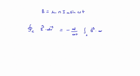 inside-the-solenoid-there-is-a-magnetic-field-bmu_0-n-i_m-sin-omega-t-since-this-varies-in-time-ther